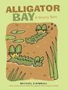 Alligator Bay (eBook): A Beary Tale